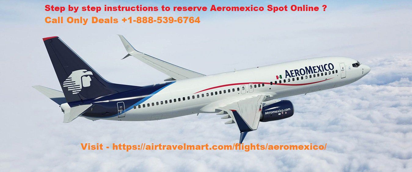 aeromexico_reservations_phone_number_-1-888-539-6764.jpg